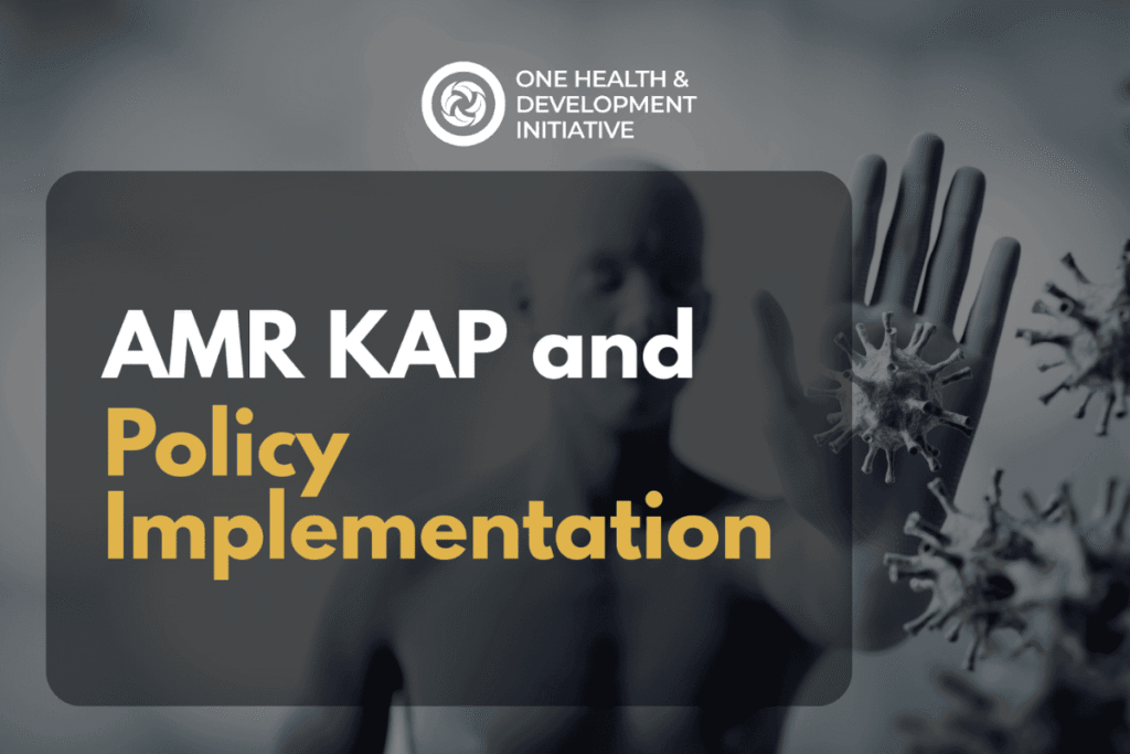 AMR KAP & Poilcy Implementation